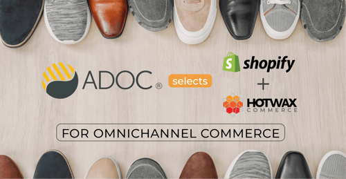 ADOC Chooses HotWax Commerce as Its Omnichannel Order Management Solution for Shopify