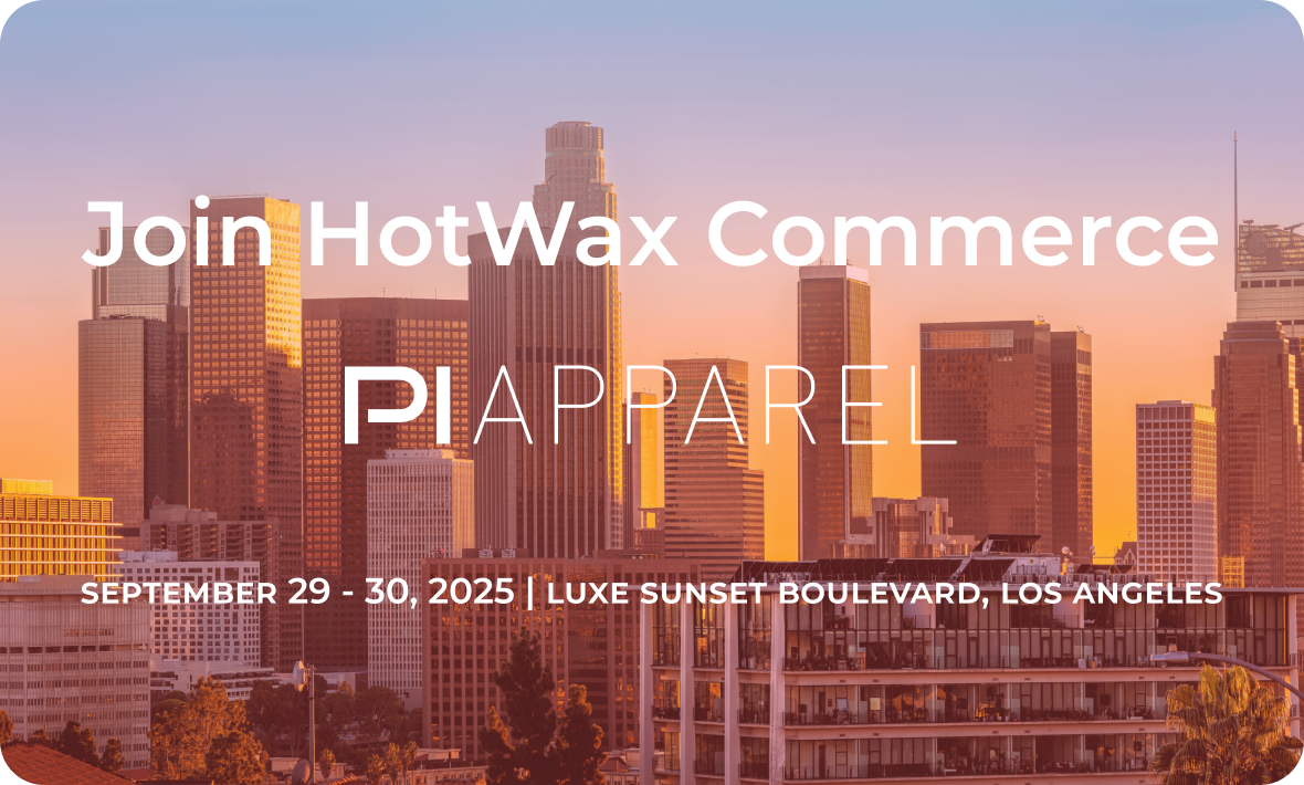 Join HotWax Commerce at PI Apparel