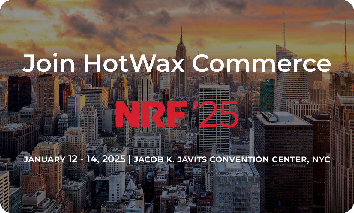 Join HotWax Commerce at NRF 2025