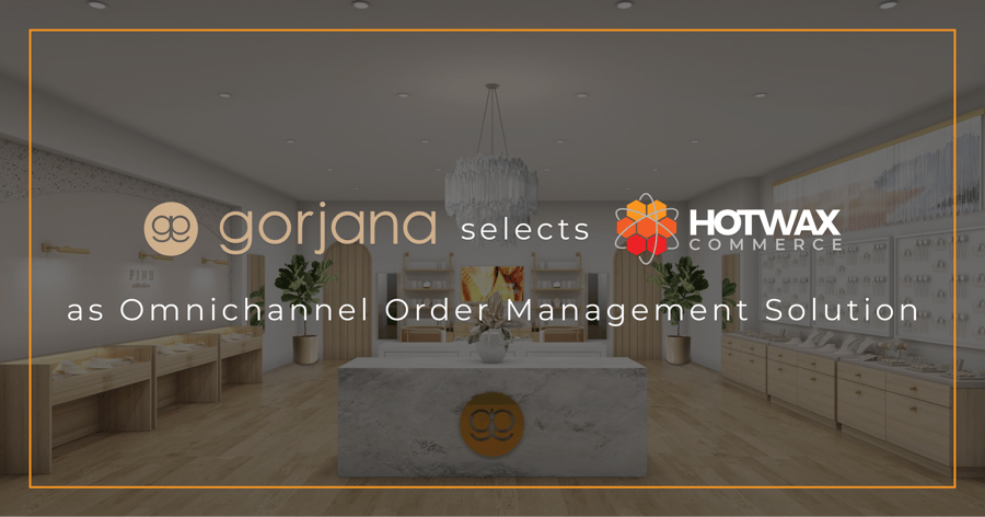Gorjana Selects HotWax Commerce For Their Omnichannel Retail Operations