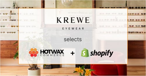 KREWE Chooses HotWax Commerce as its Omnichannel Order Management Solution for Shopify