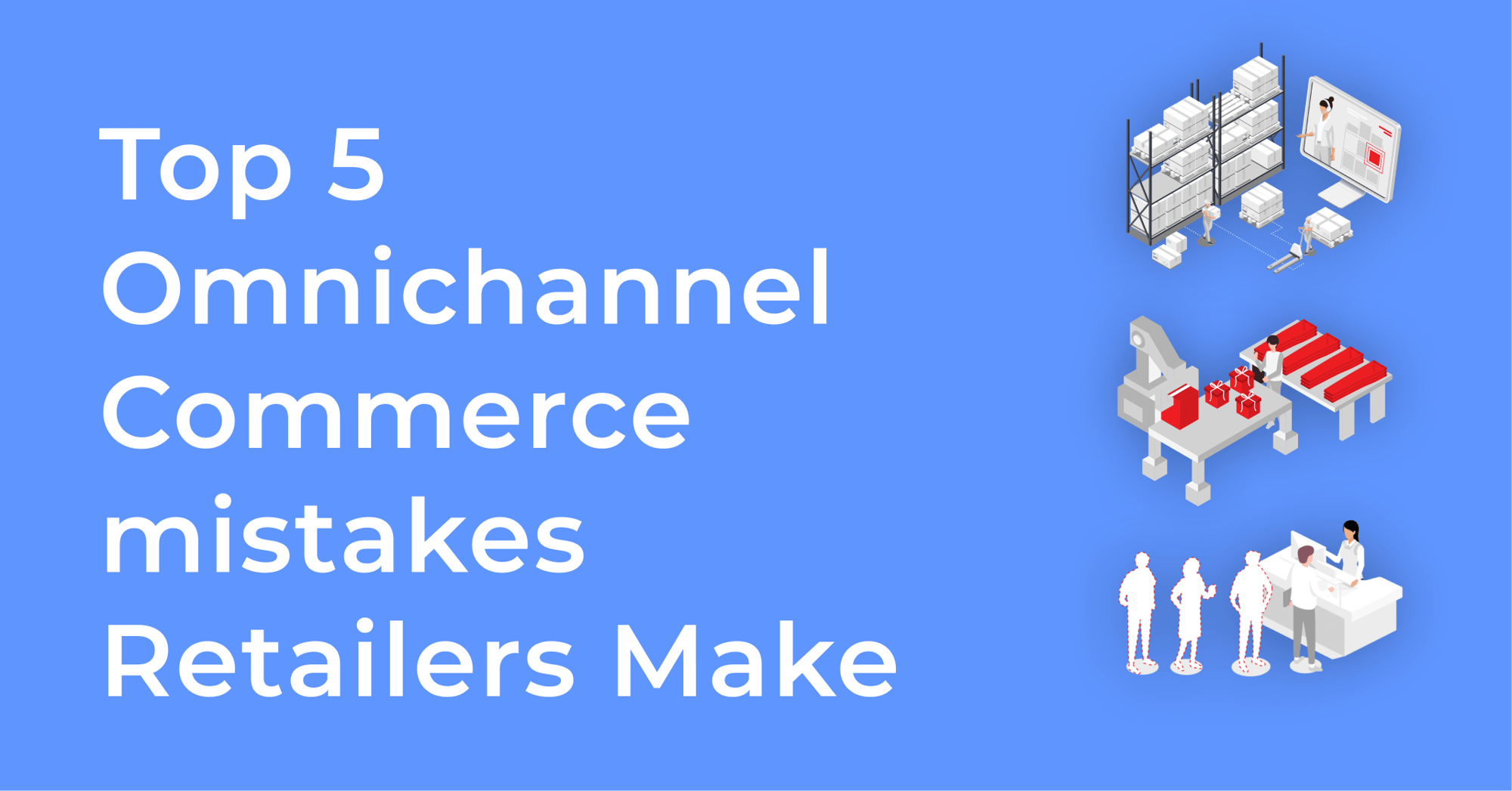 Omnichannel commerce mistakesNW