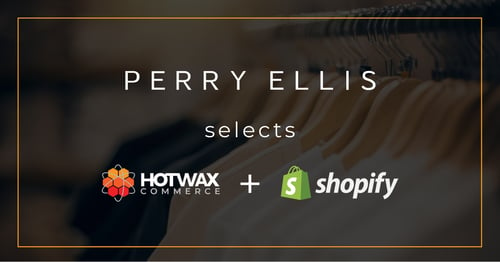 Perry Ellis International Deploys HotWax Commerce Omnichannel Order Management Solution for Shopify
