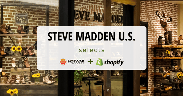 Steve Madden retail store interior featuring the HotWax Commerce logo