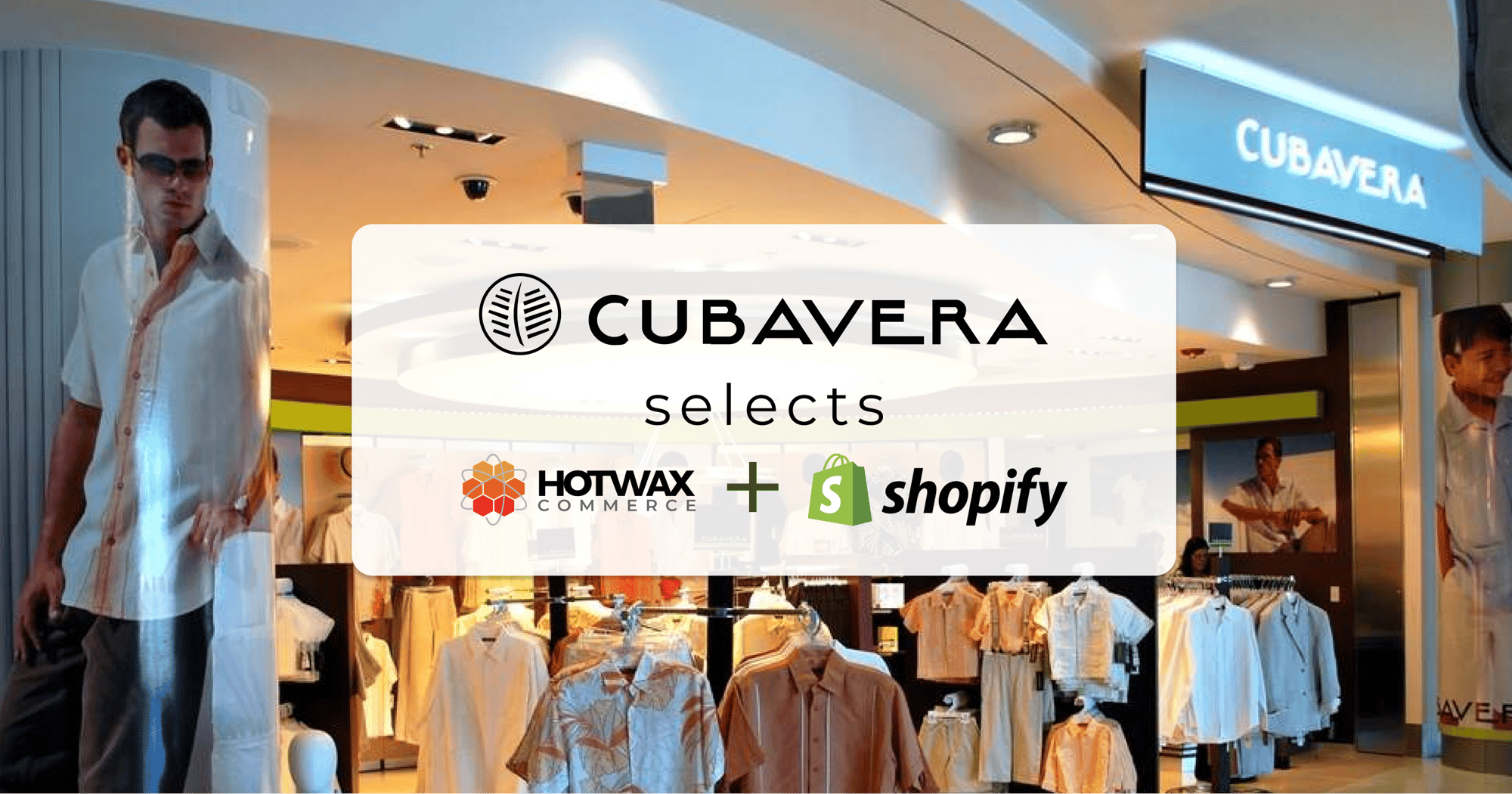 Cubavera store with HotWax Commerce and Shopify logos highlighting their omnichannel fulfillment partnership.