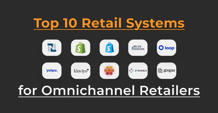 10 Key Retail Systems for Omnichannel Retailers