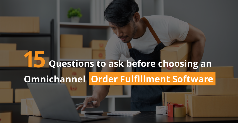 Man packing boxes at a desk, 15 questions to ask before choosing omnichannel order fulfillment software