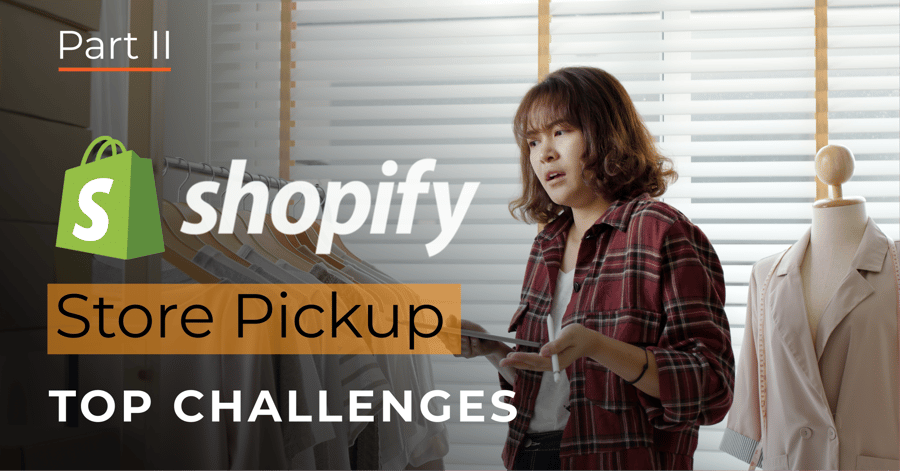 Boutique worker checking an order, top challenges of Shopify store pickup, part II