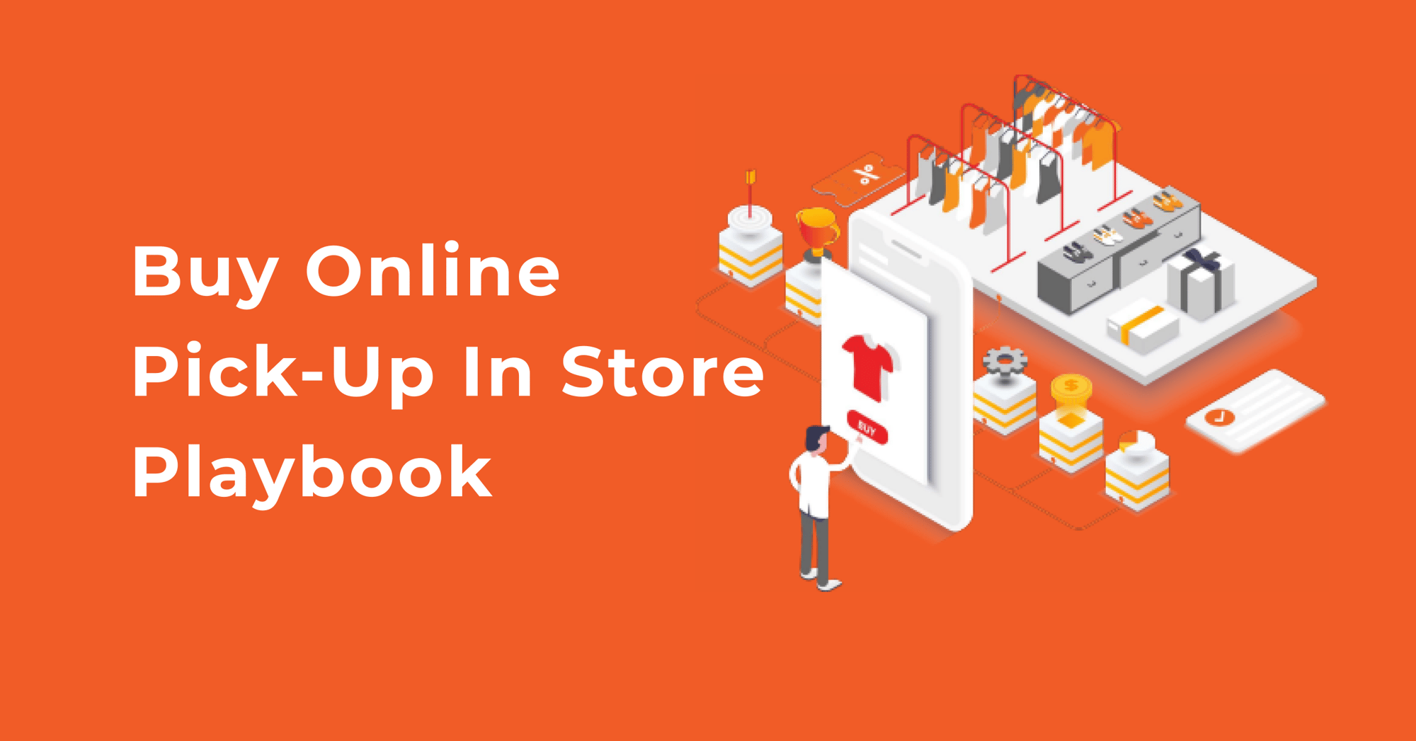 Buy Online Pick-Up In-Store Playbook