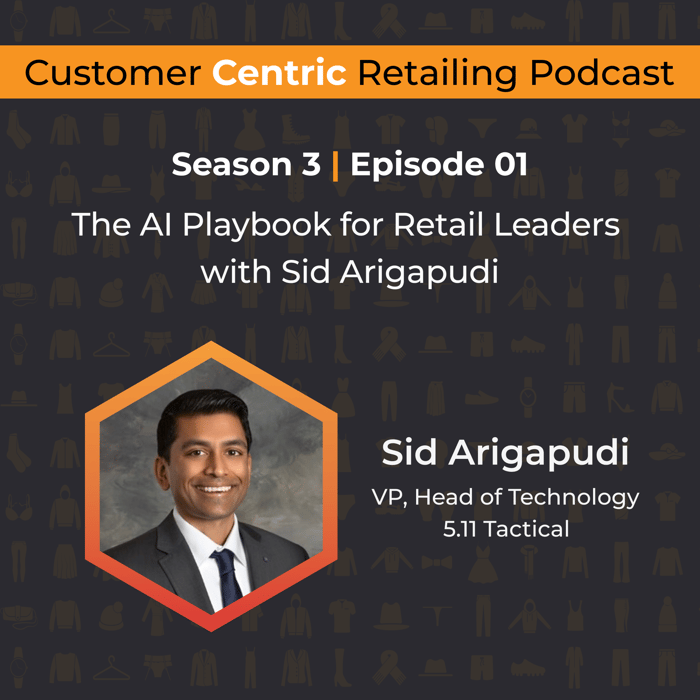 AI playbook for retail leaders with Sid Arigapudi