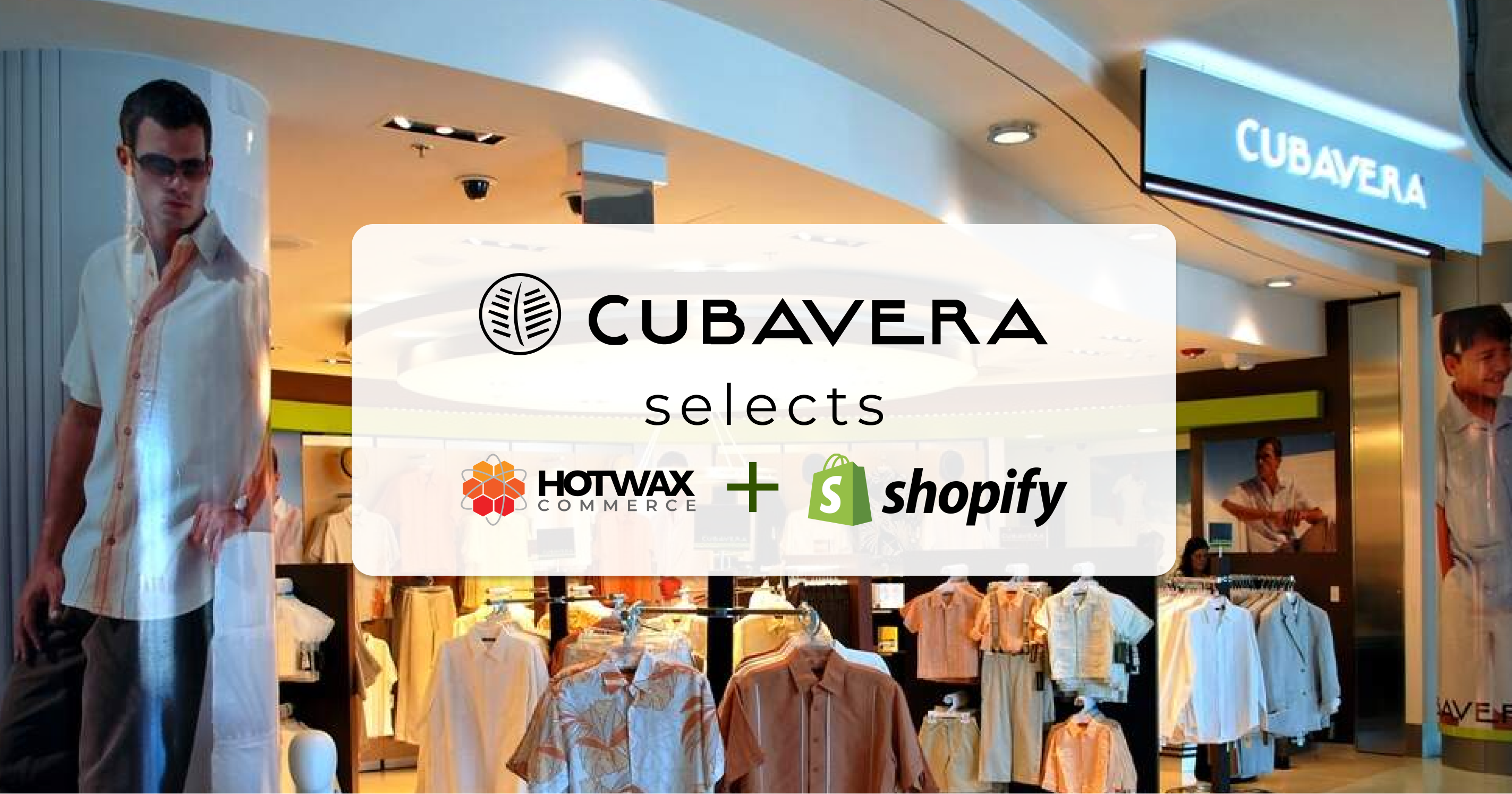 Cubavera store selects HotWax Commerce and Shopify for omnichannel fulfillment