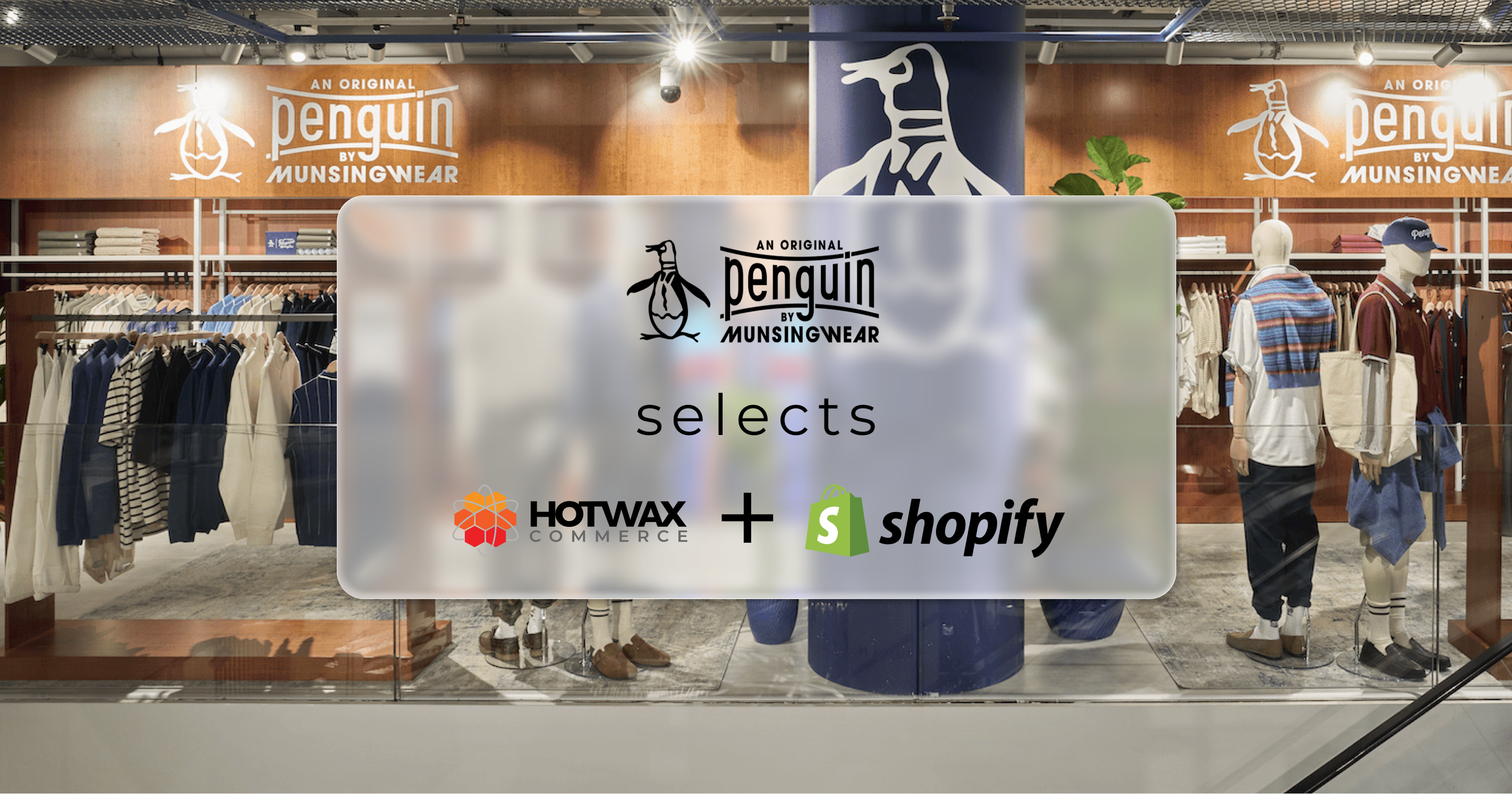 Original Penguin store selects HotWax Commerce and Shopify for omnichannel fulfillment