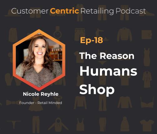 The Reason Humans Shop with Nicole Reyhle