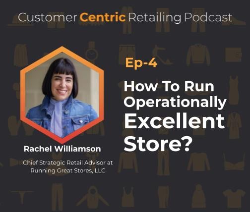 How To Run Operationally Excellent Stores with Rachel Williamson