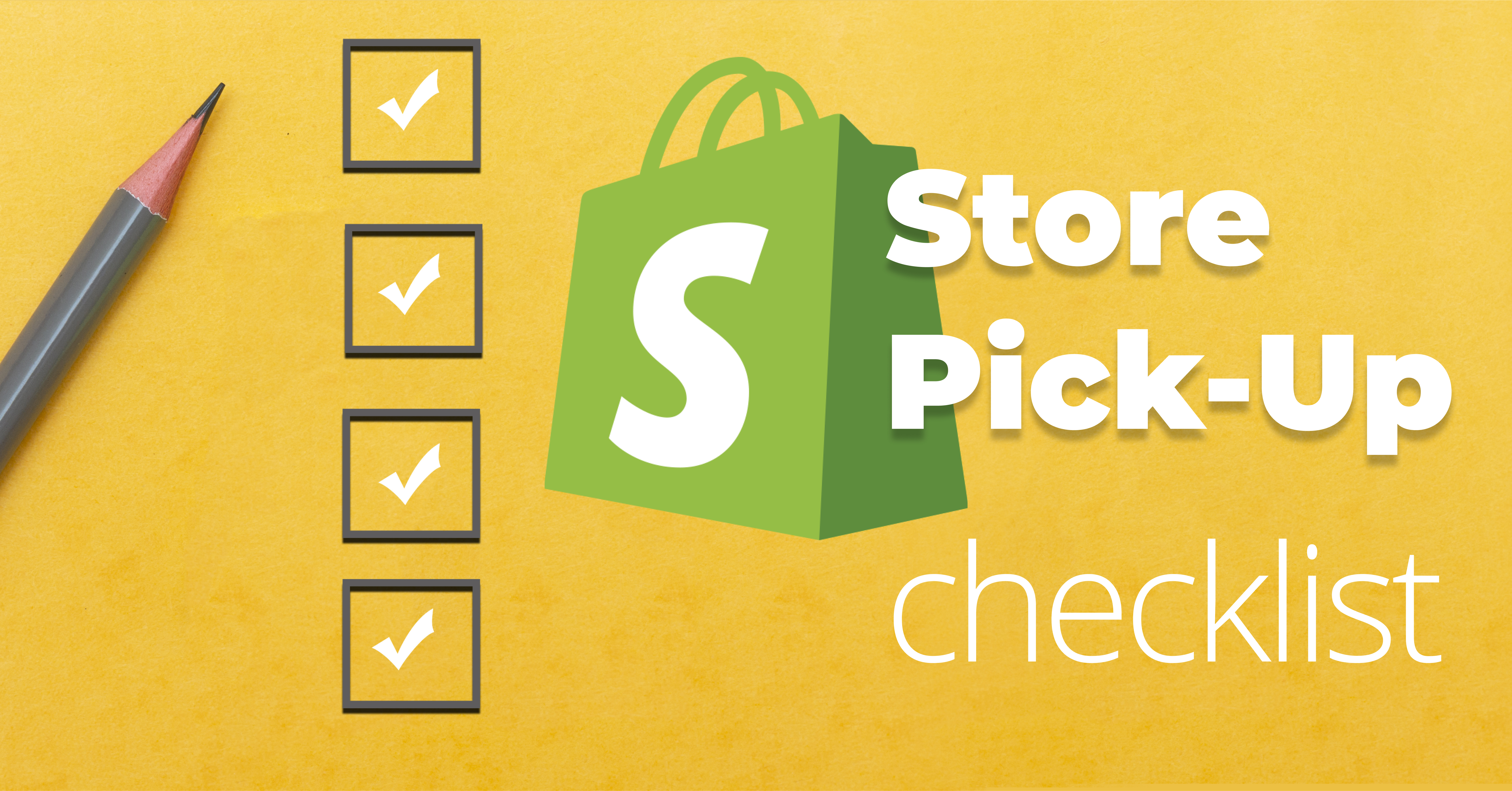 8 Things To Consider Before Launching Shopify Store Pick-Up