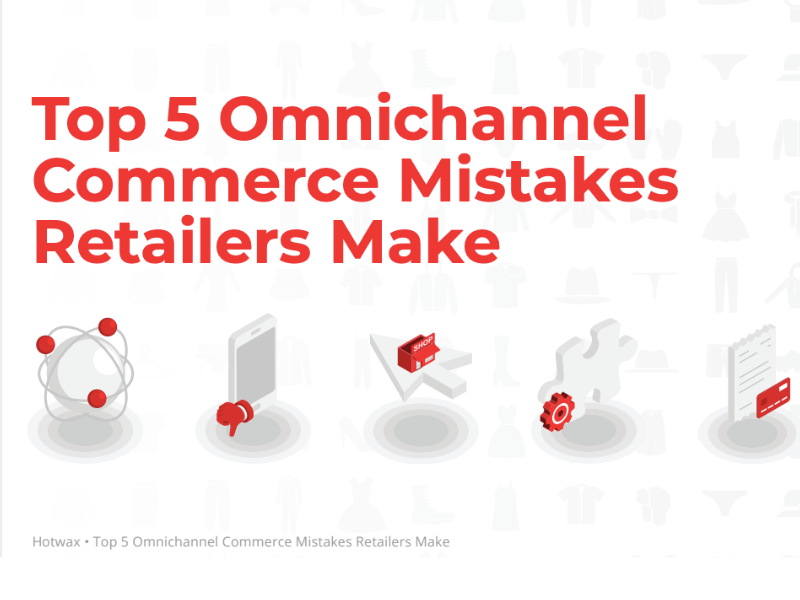 Omnichannel commerce mistakes retailers make