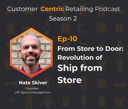 From Store to Door: Revolution of Ship from Store with Nate Skiver